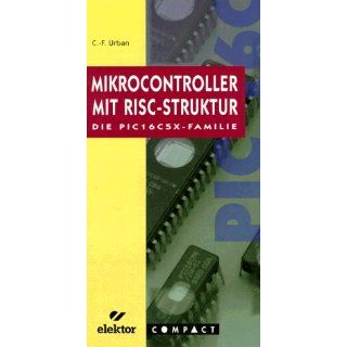 PIC  Mikrocontroller mit RISC  Struktur. PIC 16C5X  Familie 