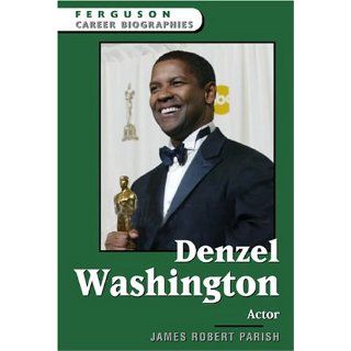 Denzel Washington Actor (Ferguson Career Biographies) 