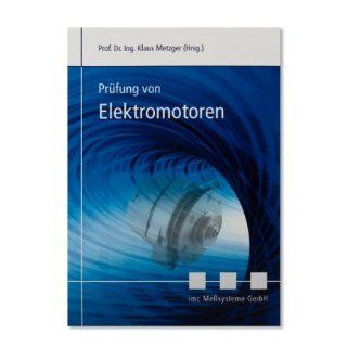 Prüfung von Elektromotoren Prof. Dr.  Ing. Klaus Metzger