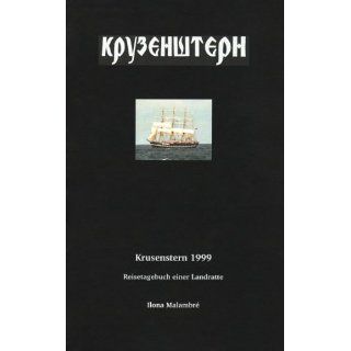 Krusenstern 1999 Reisetagebuch einer Landratte Ilona