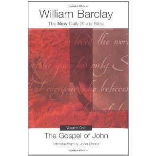 The Gospel of John, Volume One 1 (The New Daily Study Bible) [Kindle