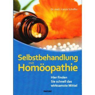 Selbstbehandlung mit Homöopathie Dr.med. Karola Scheffer