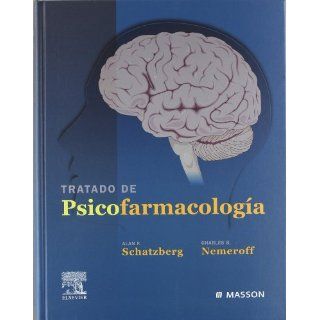 Tratado de psicofarmacología Charles B. Nemeroff, Alan F