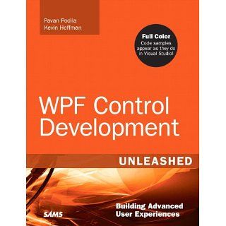 WPF Control Development Unleashed Building Advanced User Experiences