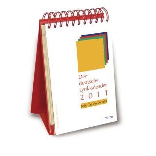 Der deutsche Lyrikkalender 2011. Jeder Tag ein Gedicht 365 klassische