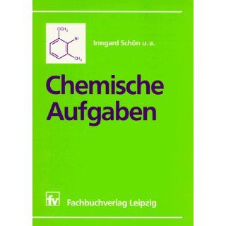 Chemische Aufgaben Irmgard Schön Bücher