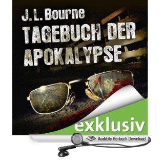 Tagebuch der Apokalypse 1 (Hörbuch ) J. L. Bourne
