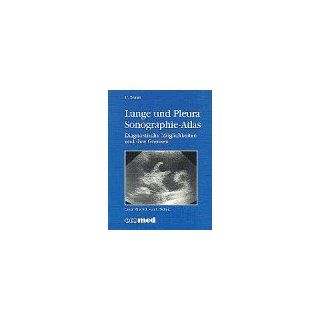 Lunge und Pleura. Sonographie  Atlas. Diagnostische Möglichkeiten und