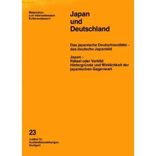 Japan und Deutschland. Das japanische Deutschlandbild   das deutsche