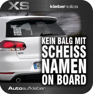 A493 Kein Balg / scheiss Name Auto Aufkleber Seat Ford