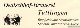 Deutschhof Brauerei Tuttlingen Märzen Bier Reklame 1925