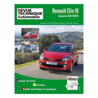 REVUE TECHNIQUE AUTOMOBILE RENAULT CLIO III 1.4V 16V et 1.5DCI 85/105