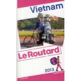 GUIDE DU ROUTARD; Vietnam (édition 2013)   Achat / Vente livre