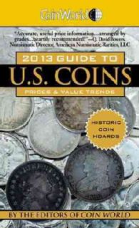 Coin World Guide to U.S. Coins 2013 Prices & Value Trends (Paperback)
