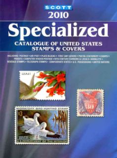 Scott 2010 Specialized Catalogue of United States Stamps & Covers