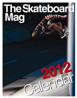 Skateboard Magazine 2012 (Calendar)
