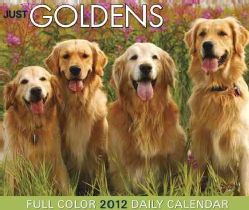 Just Goldens 2012 Calendar (Calendar)