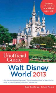 The Unofficial Guide to Walt Disney World 2013 (Paperback) Today $14