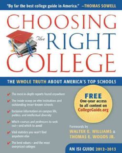 Choosing the Right College 2012 13 The Whole Truth About Americas