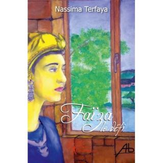 FAIZA, LE DEFI   Achat / Vente livre Nassima Terfaya pas cher