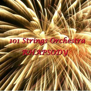 I Hear A Rhapsody 101 Strings Official Music