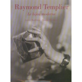 RAYMOND TEMPLIER ; LE BIJOU MODERNE   Achat / Vente livre Laurence
