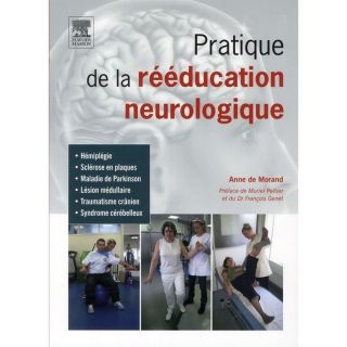 Pratique de la rééducation neurologique   Achat / Vente livre Anne