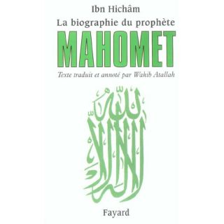 LA BIOGRAPHIE DU PROPHETE MAHOMET   Achat / Vente livre Nicolas Wahib